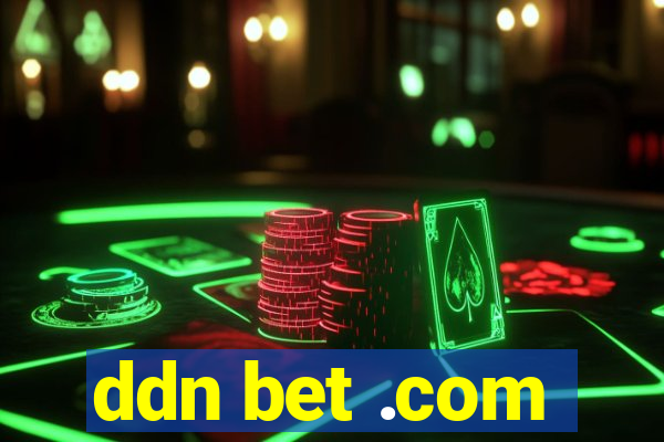 ddn bet .com